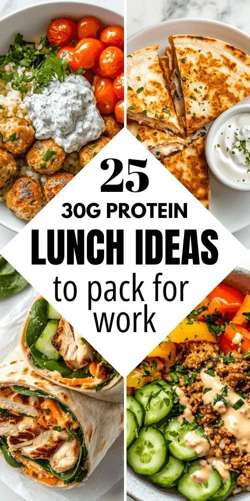 25+ Easy 30g Protein Lunch Ideas for Work