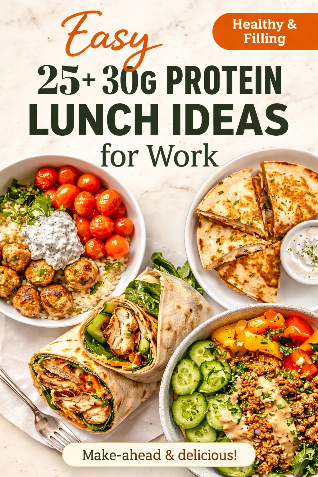 25+ Easy 30g Protein Lunch Ideas for Work